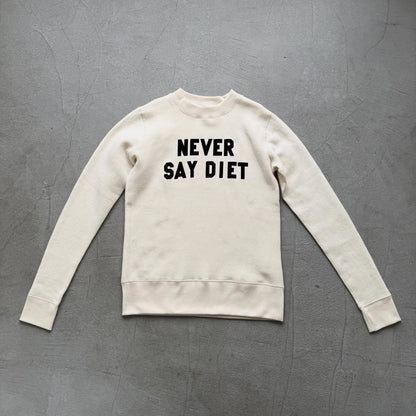 R&D.M.Co  NEVER SAY DIET スウェットシャツ　ナチュラル